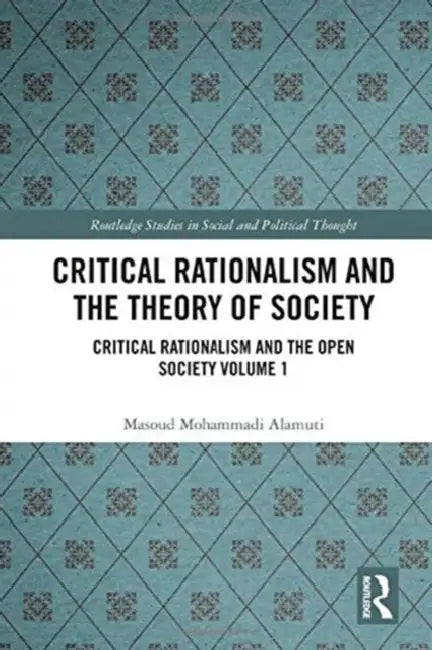 Critical Rationalism and the Theory of Society (English, Alamuti Masoud Mohammadi)