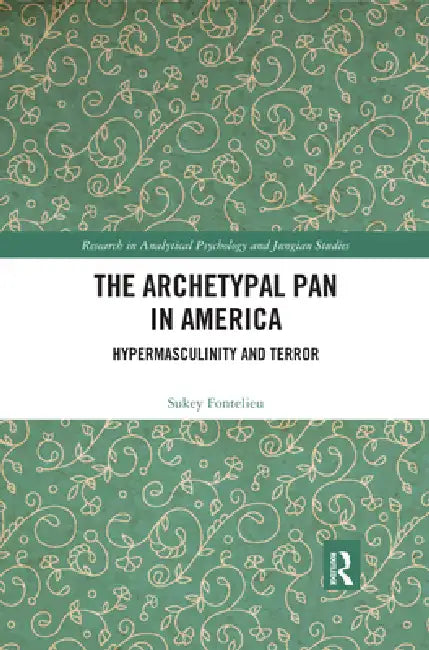 The Archetypal Pan in America (English, Sukey Fontelieu)