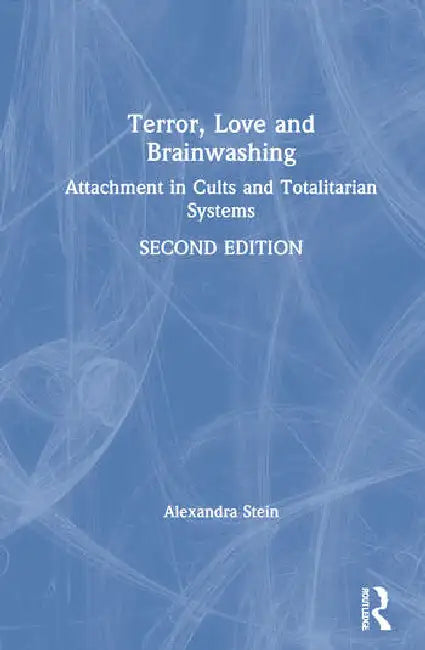 Terror, Love and Brainwashing (English, Stein Alexandra)