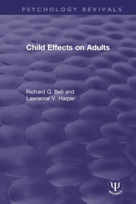 Child Effects on Adults (English, Bell Richard Q. | Lawrence V. Harper)