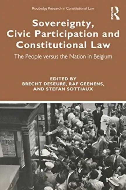Sovereignty, Civic Participation, and Constitutional Law (English, Deseure Brecht | Raf Geenens | Stefan Sottiaux)