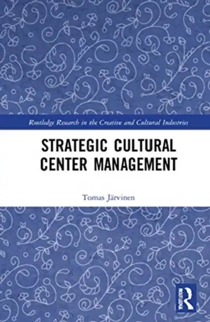 Strategic Cultural Center Management (English, Jarvinen Tomas)
