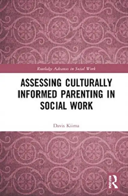 Assessing Culturally Informed Parenting in Social Work (English, Kiima Davis)