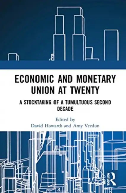 Economic and Monetary Union at Twenty (English, Howarth David | Amy Verdun)