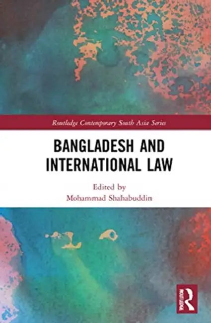 Bangladesh and International Law (English, Shahabuddin Mohammad)