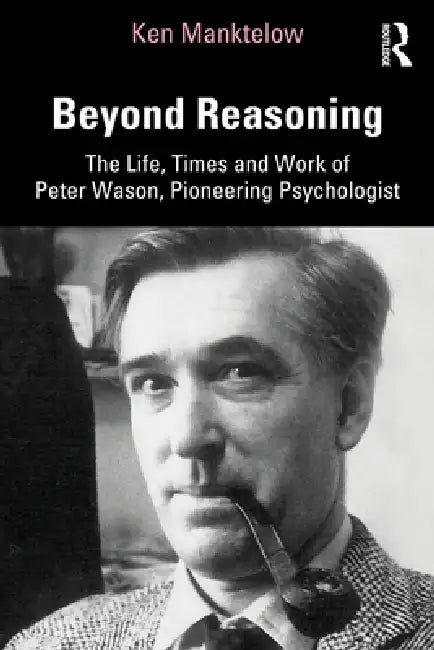 Beyond Reasoning (English, Ken Manktelow)