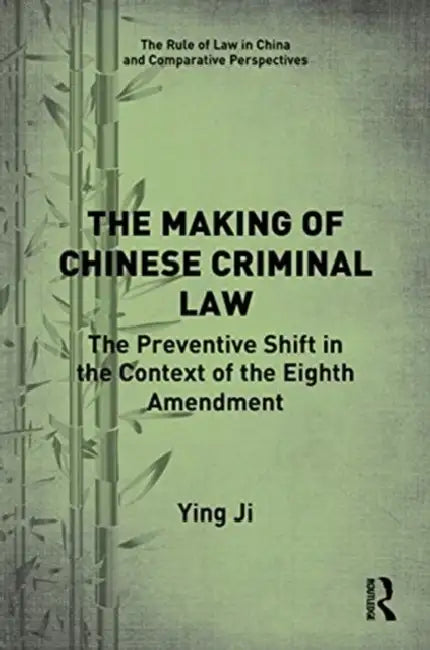 The Making of Chinese Criminal Law (English, Ji Ying)