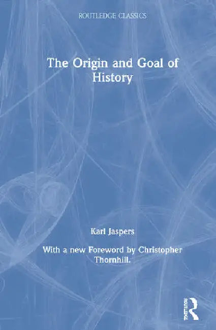 The Origin and Goal of History (English, Jaspers Karl)