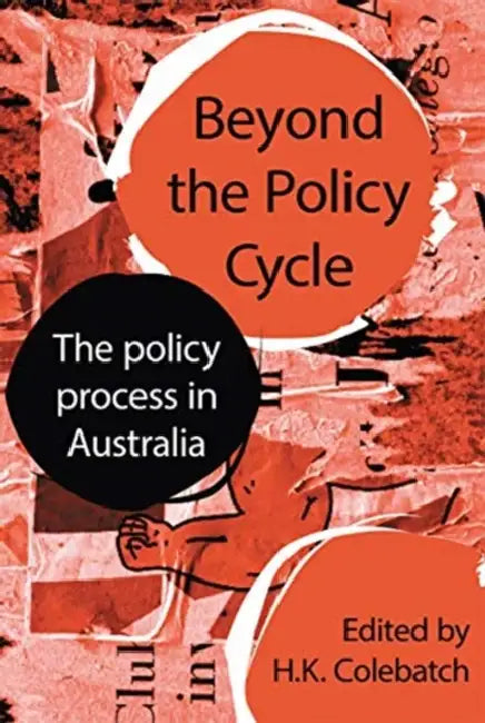 Beyond the Policy Cycle (English, Colebatch HK)