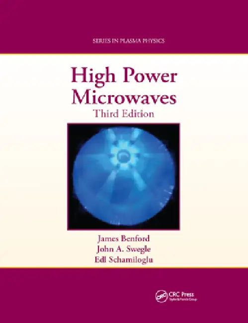 High Power Microwaves (English, James Benford | John A. Swegle | Edl Schamiloglu)