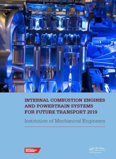 Internal Combustion Engines and Powertrain Systems for Future Transport 2019 (English, IMECHE)