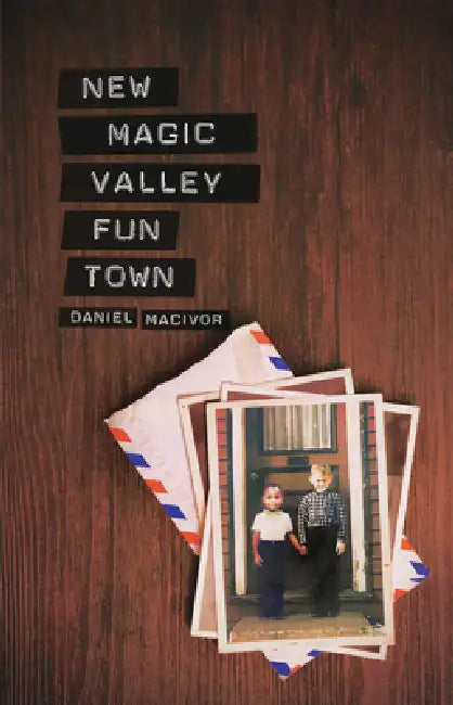 New Magic Valley Fun Town (English, Daniel MacIvor)