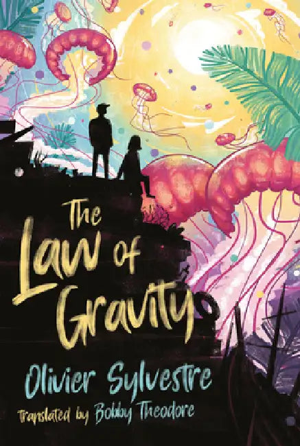 The Law of Gravity (English, Olivier Sylvestre | Bobby Theodore)