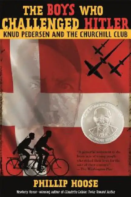 The Boys Who Challenged Hitler (English, Phillip Hoose)