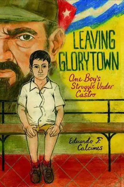 Leaving Glorytown (English, Eduardo F. Calcines)