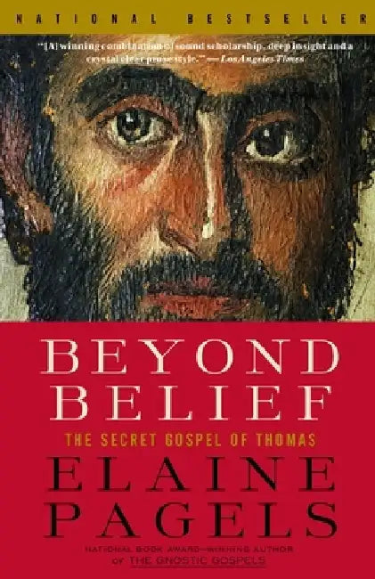 Beyond Belief (English, Elaine Pagels)