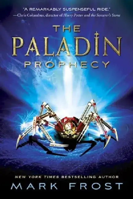 The Paladin Prophecy, Book 1 (English, Mark Frost)