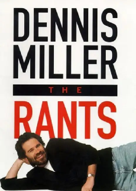 The Rants (English, Dennis Miller)