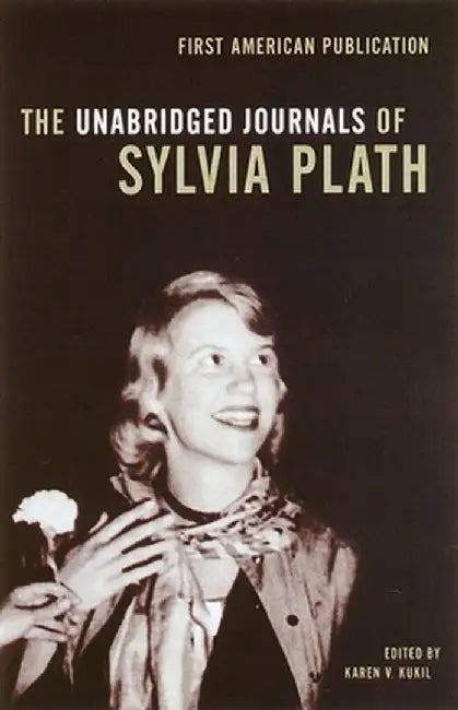 The Unabridged Journals of Sylvia Plath (English, Sylvia Plath)
