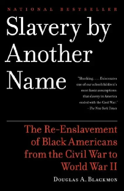Slavery by Another Name (English, Douglas A. Blackmon)
