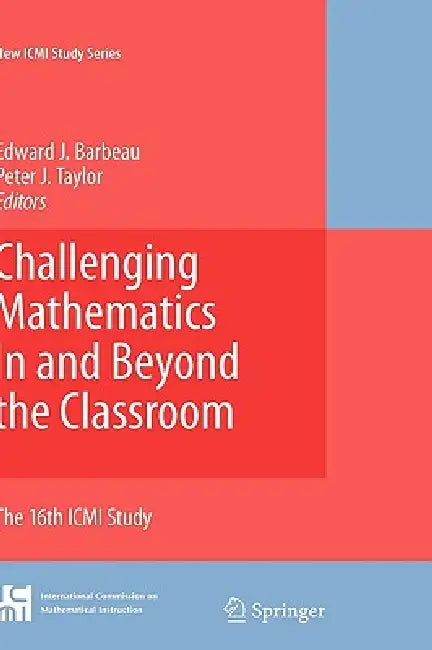 Challenging Mathematics in and Beyond the Classroom (English, Edward J. Barbeau | Peter J. Taylor)