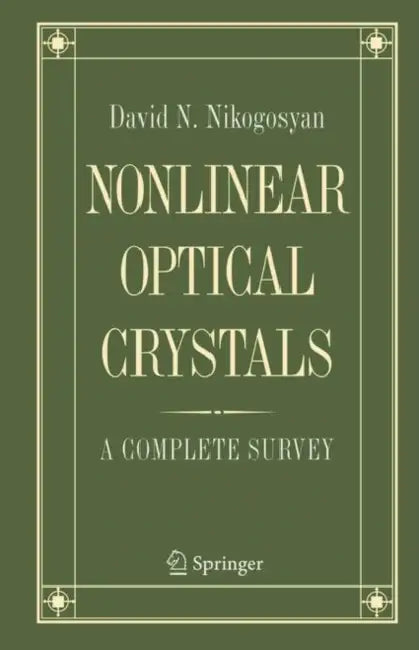 Nonlinear Optical Crystals (English, David N. Nikogosyan)