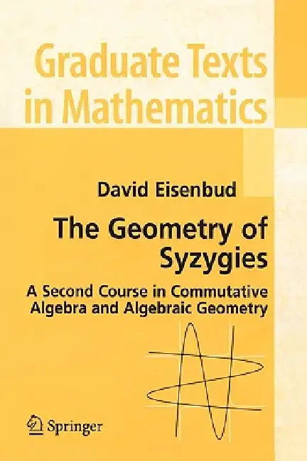The Geometry of Syzygies (English, David Eisenbud)