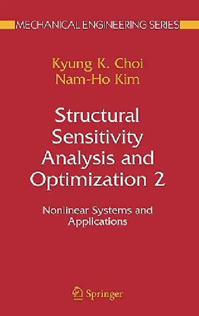 Structural Sensitivity Analysis and Optimization 2 (English, K. K. Choi | Nam-Ho Kim)