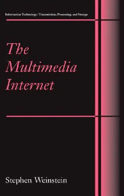 The Multimedia Internet (English, Stephen Weinstein)