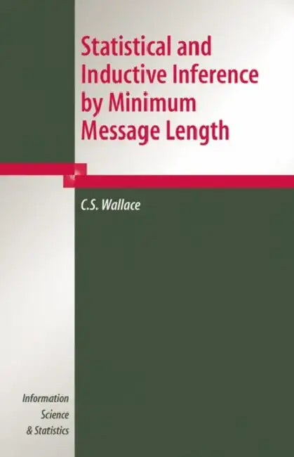 Statistical and Inductive Inference by Minimum Message Length (English, C. S. Wallace)