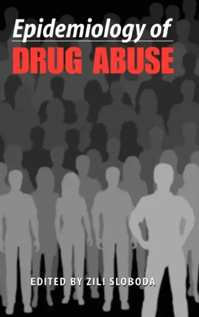 Epidemiology of Drug Abuse (English, Zili Sloboda)