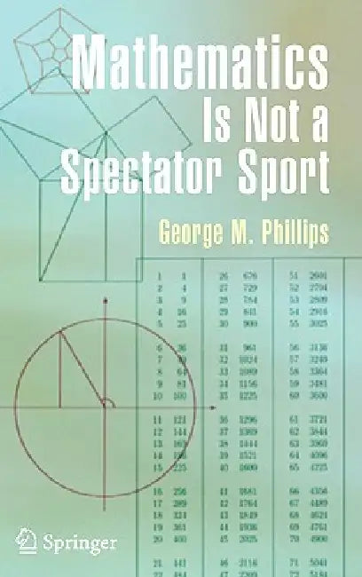 Mathematics Is Not a Spectator Sport (English, George Phillips)