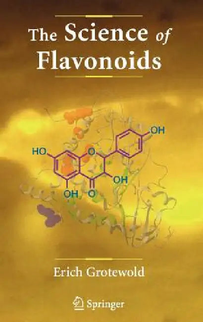 The Science of Flavonoids (English, Erich Grotewold)