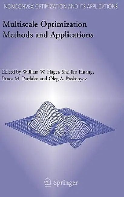 Multiscale Optimization Methods and Applications (English, William W. Hager | Shu-Jen Huang | Panos M. Pardalos)
