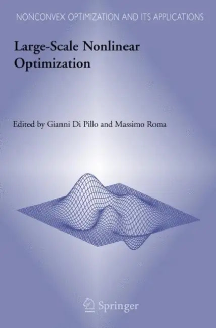 Large-Scale Nonlinear Optimization (English, Gianni Pillo | Massimo Roma)