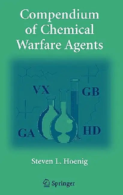 Compendium of Chemical Warfare Agents (English, Steven L. Hoenig)