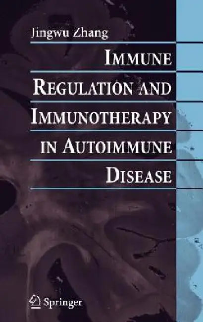 Immune Regulation and Immunotherapy in Autoimmune Disease (English, Jingwu Zhang)