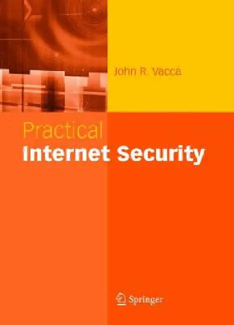 Practical Internet Security (English, John R. Vacca)