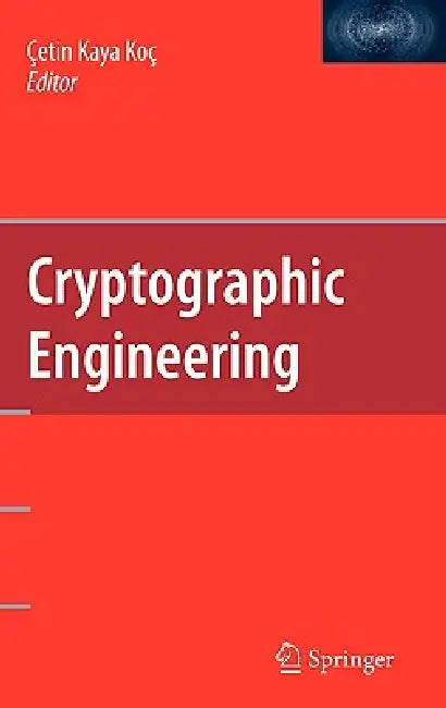Cryptographic Engineering (English, Cetin Kaya Koc)