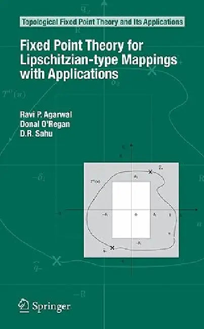 Fixed Point Theory for Lipschitzian-Type Mappings with Applications (English, Ravi P. Agarwal | Donal O'Regan | D. R. Sahu)