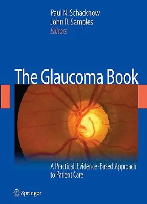 The Glaucoma Book (English, Paul N. Schacknow | John R. Samples)