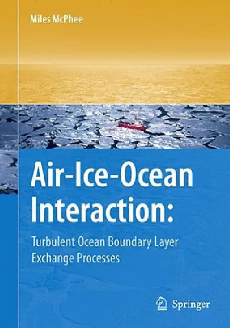 Air-Ice-Ocean Interaction (English, Miles McPhee)