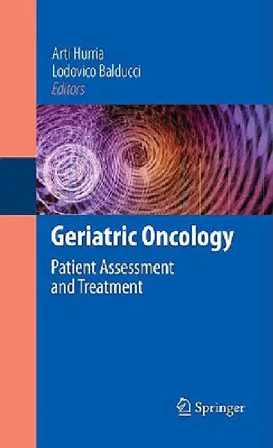 Geriatric Oncology (English, Arti Hurria | Lodovico Balducci)
