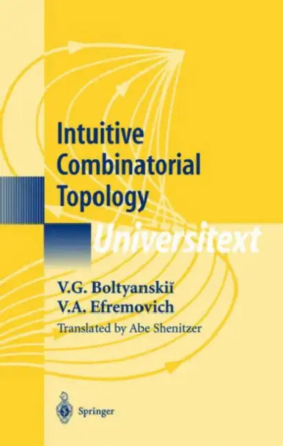 Intuitive Combinatorial Topology (English, V. G. Boltyanskii | J. Stillwell | A. Shenitzer)