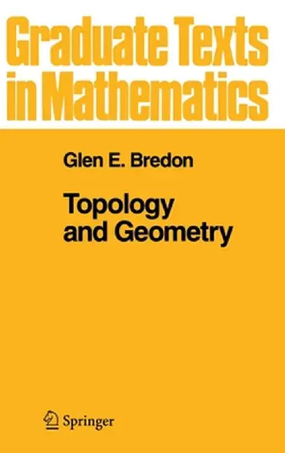 Topology and Geometry (English, Glen E. Bredon)