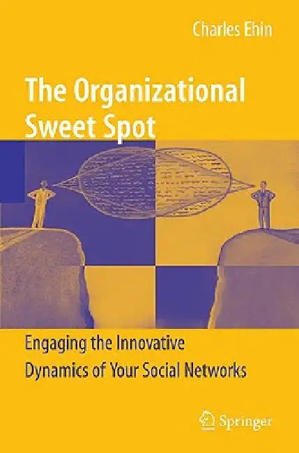 The Organizational Sweet Spot (English, Charles Ehin)