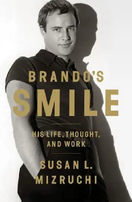 Brando's Smile (English, Susan L. Mizruchi)