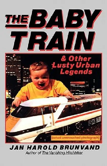 The Baby Train (English, Jan Harold Brunvand)