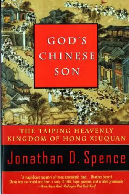 God's Chinese Son (English, Jonathan D. Spence)