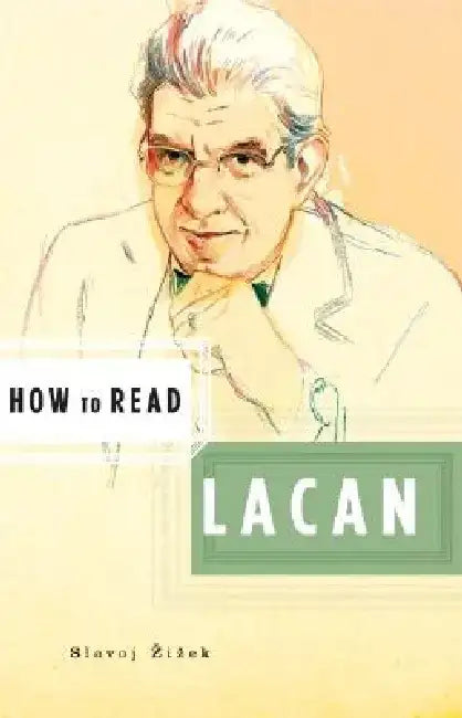 How to Read Lacan (English, Slavoj Zizek)